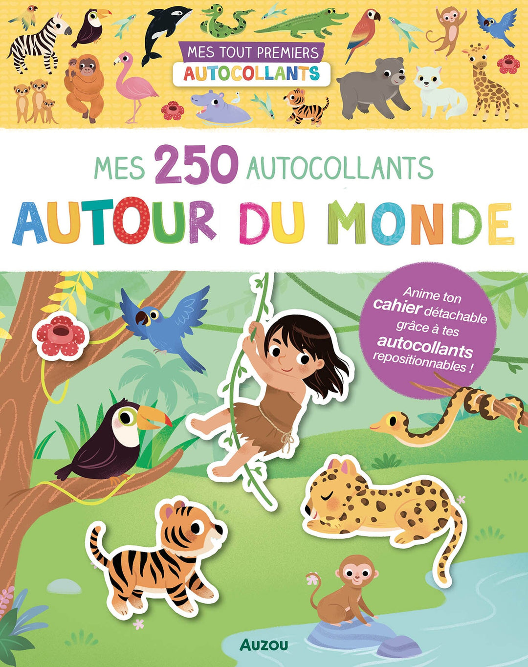 Mes tout premiers autocollants 250 autocollants autour du monde Auzou Mlle et Coco