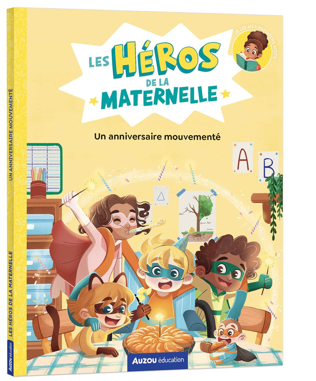 Les héros de la maternelle un anniversaire mouvementé Auzou