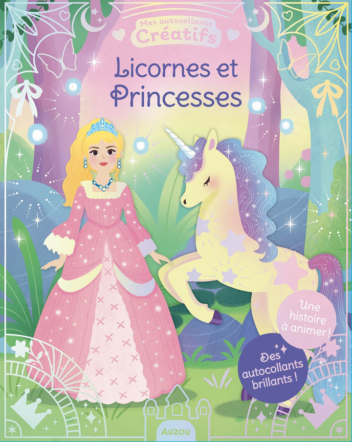 Mes autocollants créatifs licornes et princesses Auzou Mlle et Coco