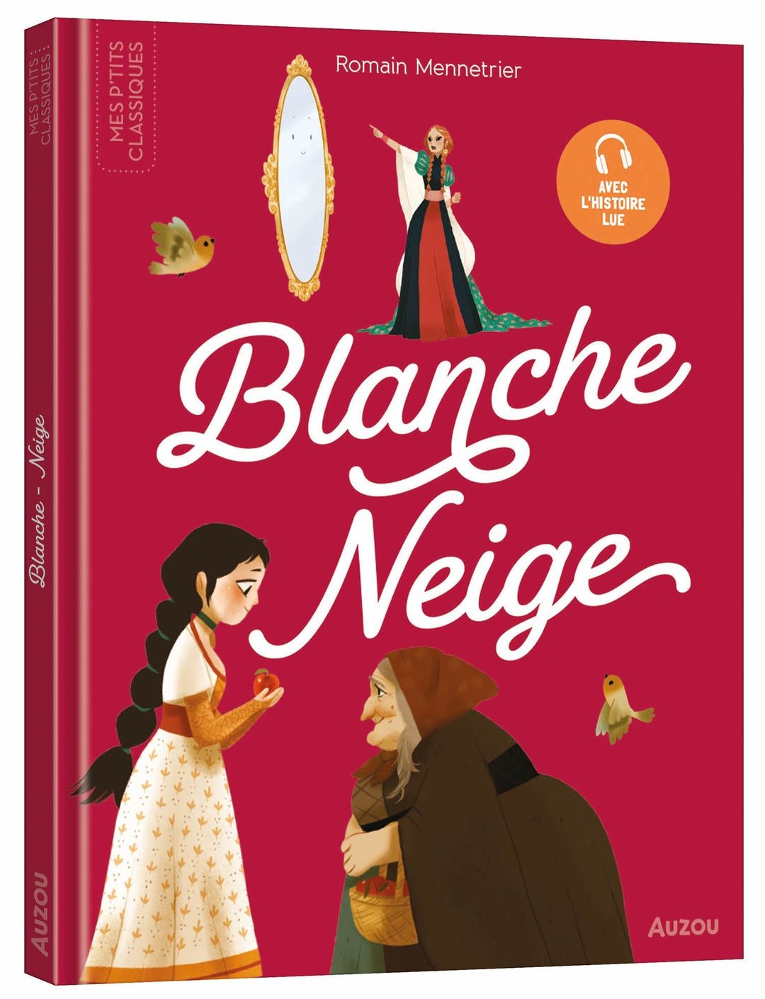 Livre Auzou, '' les p'tits classiques '' Blanche Neige
