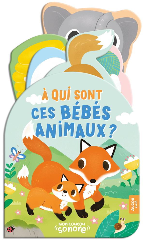 livre À qui sont ces bébés animaux auzou  sonore