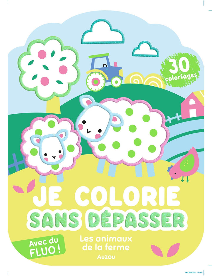 Je colorie sans depasser cahier coloriage animaux de la ferme Auzou Mlle et Coco