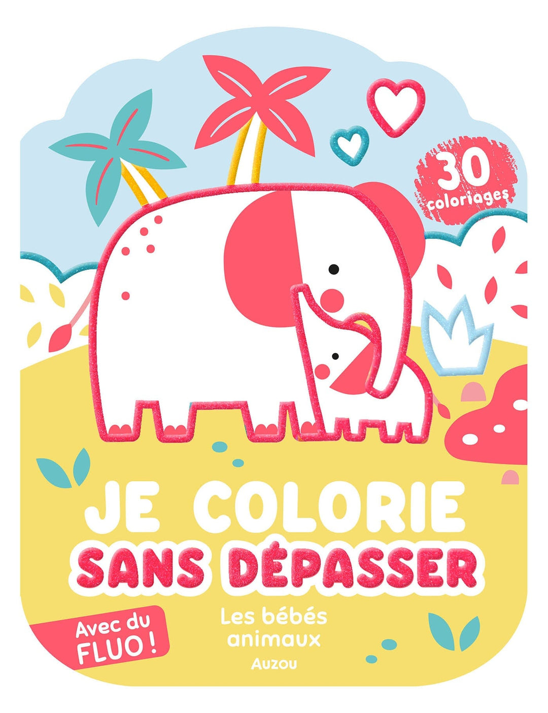Je colorie sans dépasser cahier coloriage bébés animaux Auzou Mlle et Coco