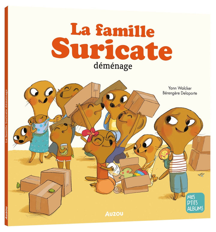 Livre Auzou - mes petits album- famille suricate déménage
