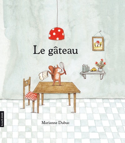 le gateau livre marianne dubuc 3 ans et plus