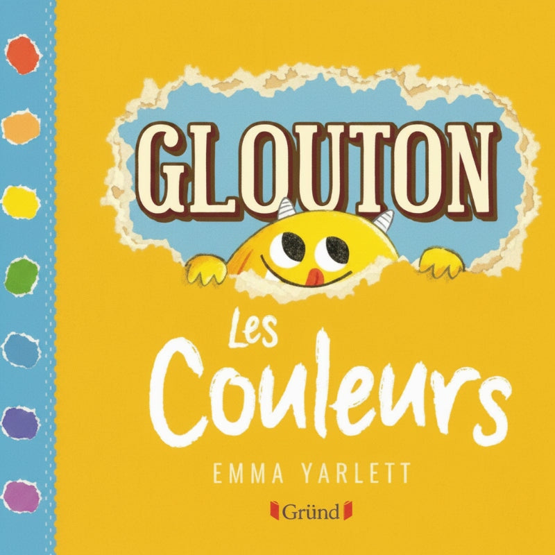 Livre Glouton Les couleurs Gründ Québec Mlle et Coco