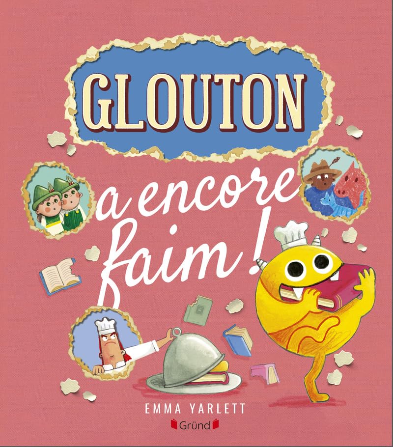 Livre Glouton a encore faim Gründ Québec  Mlle et Coco