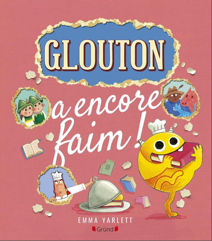 Livre Glouton a encore faim Gründ Québec  Mlle et Coco