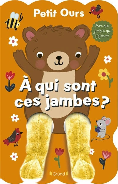 Livre À qui sont ces jambes : petit ours Gründ Québec Mlle et Coco