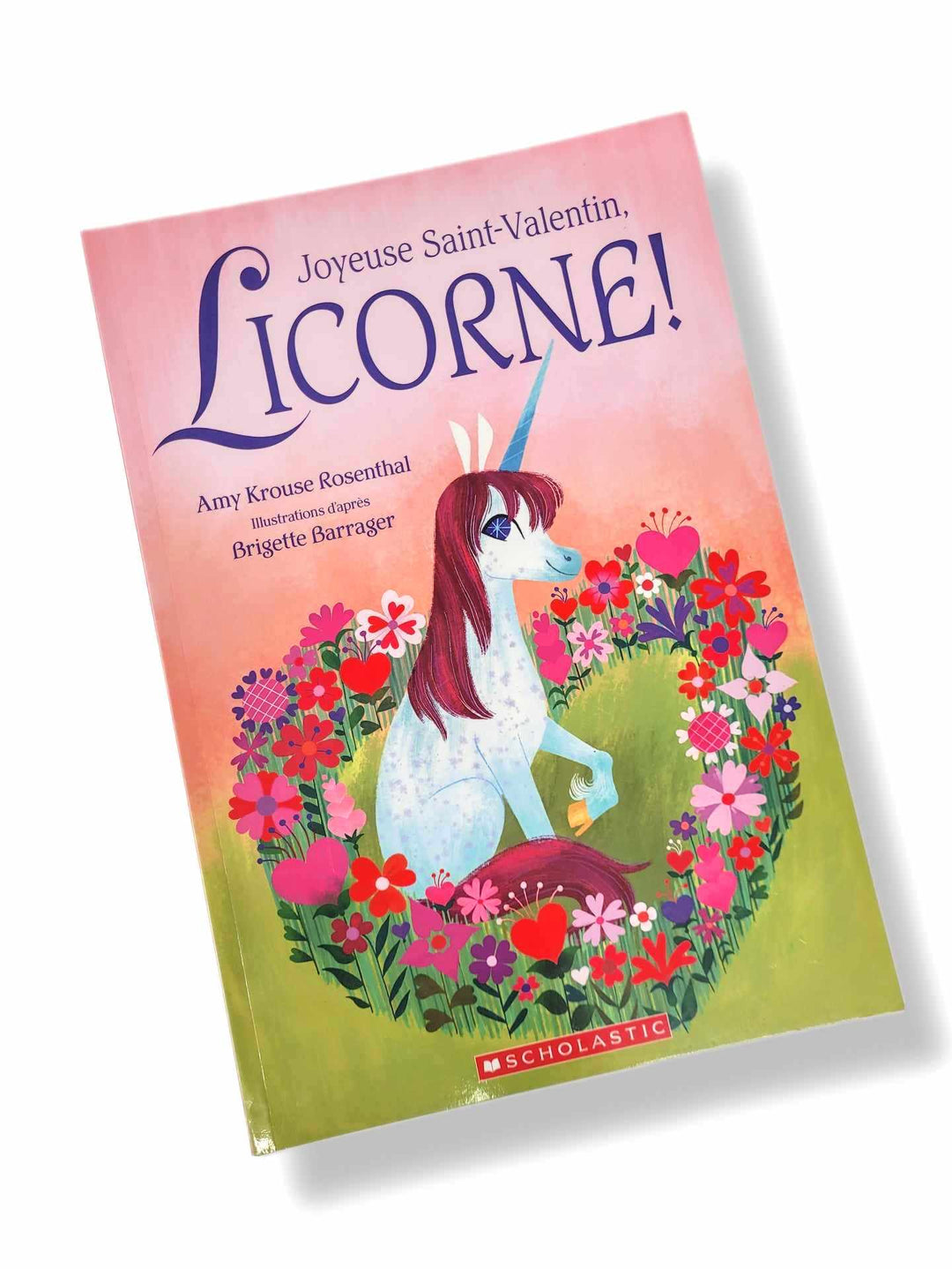joyeuse saint-valentin Licorne scholastic edition livre enfant