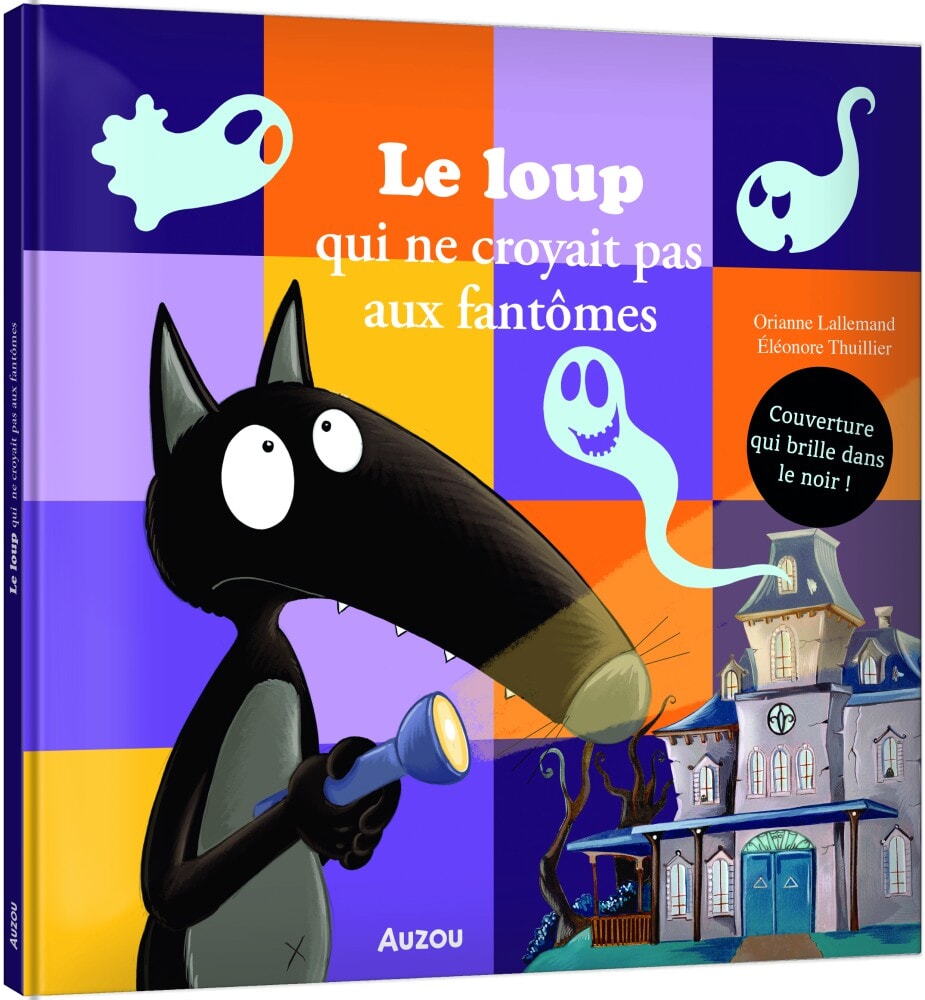 Livre Le loup qui ne croyait pas aux fantômes Auzou