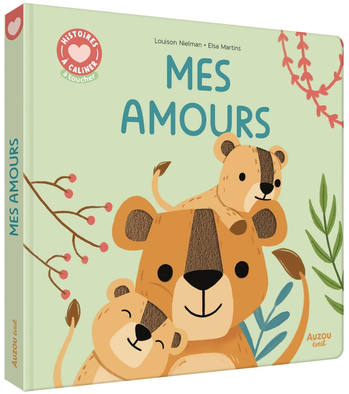 Livre pages cartonnées Mes Amours de Auzou