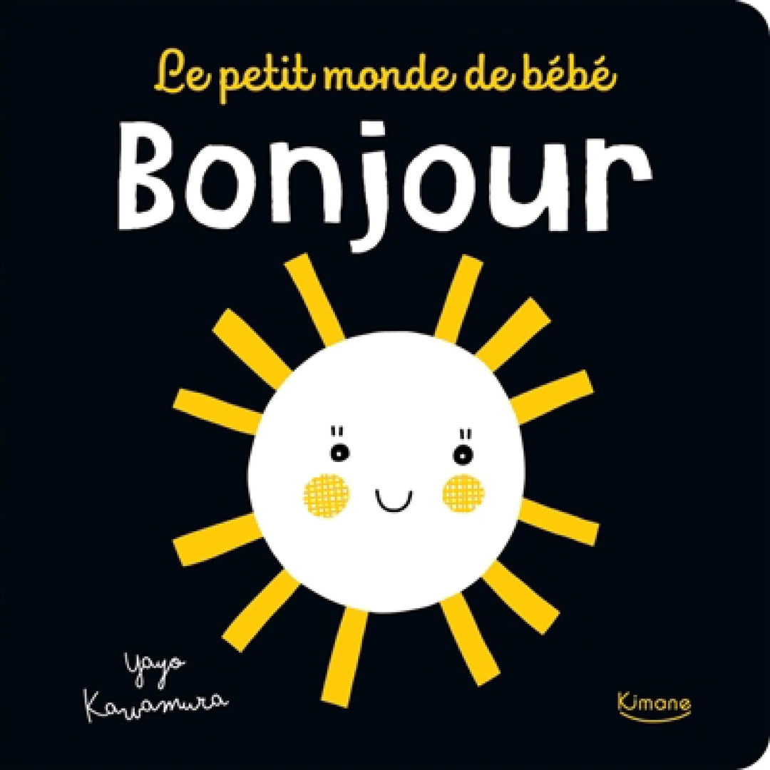 livre Le petit monde de bébé Bonjour Kimane