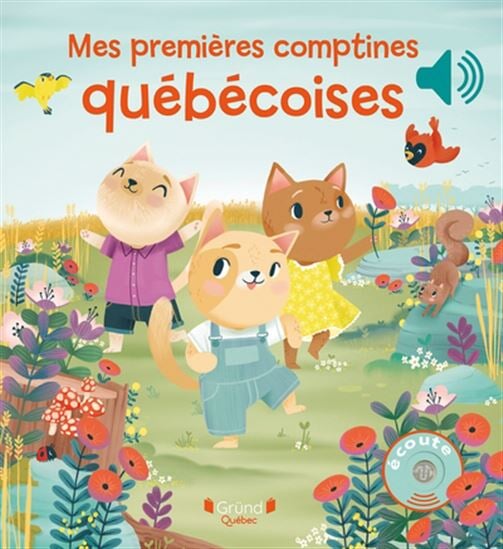 Livre sonore Mes premières chansons québécoise Gründ Québec Mlle et Coco