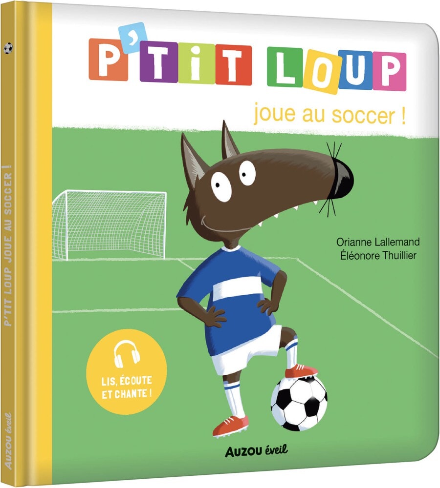 Livre P'tit Loup joue au soccer Auzou éditions Mlle et Coco