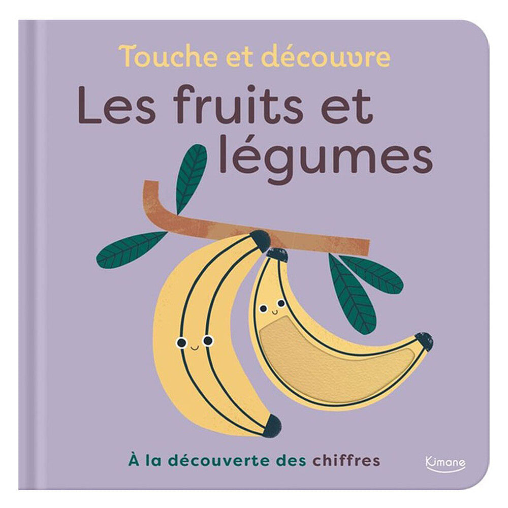 Livre - Touche et découvre: Les fruits et légumes - Kimane