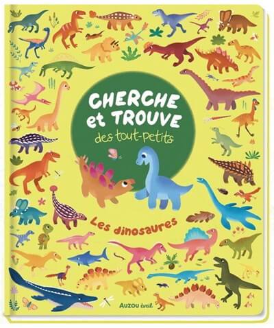 Auzou cherche et trouve des tout-petits les dinosaures 3 ans et +